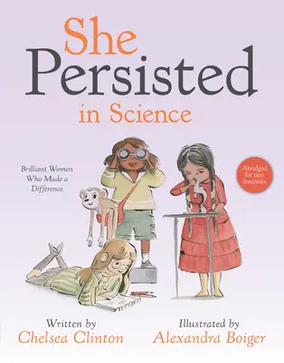 Sie blieb in der Wissenschaft: Brillante Frauen, die einen Unterschied machten - She Persisted in Science: Brilliant Women Who Made a Difference