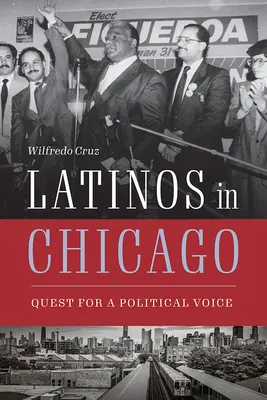 Latinos in Chicago: Die Suche nach einer politischen Stimme - Latinos in Chicago: Quest for a Political Voice