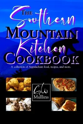 Das Southern Mountain Kitchen Kochbuch - The Southern Mountain Kitchen Cookbook