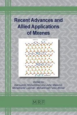 Jüngste Fortschritte und verwandte Anwendungen von Mxenes - Recent Advances and Allied Applications of Mxenes