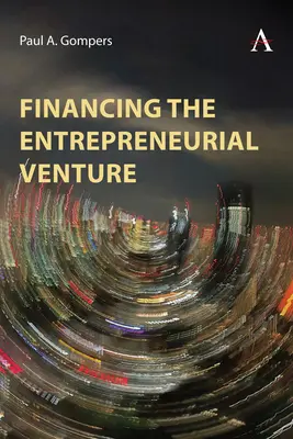 Finanzierung des unternehmerischen Vorhabens: Ein Fallbuch - Financing the Entrepreneurial Venture: A Casebook