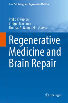 Regenerative Medizin und Gehirnreparatur - Regenerative Medicine and Brain Repair