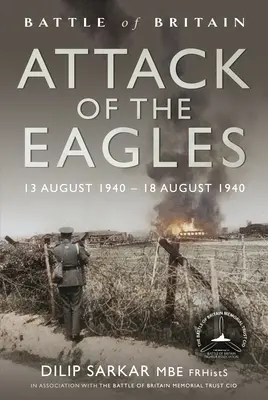 Angriff der Adler: 13. August 1940 - 18. August 1940 - Attack of the Eagles: 13 August 1940 - 18 August 1940