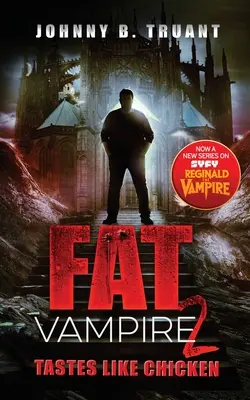 Fat Vampire 2: Schmeckt wie Hühnchen - Fat Vampire 2: Tastes Like Chicken