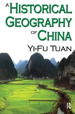 Eine historische Geographie Chinas - A Historical Geography of China