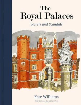 Die königlichen Paläste: Geheimnisse und Skandale - The Royal Palaces: Secrets and Scandals