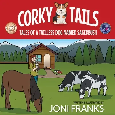 Corky Tails: Geschichten von einem schwanzlosen Hund namens Sagebrush - Corky Tails: Tales of a Tailless Dog Named Sagebrush