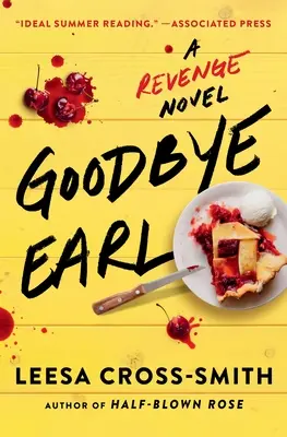 Goodbye Earl: Ein Racheliebesroman - Goodbye Earl: A Revenge Novel