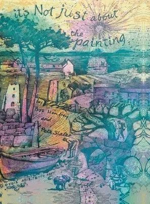 Es geht nicht nur um die Malerei - It's Not Just About the Painting