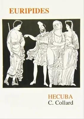 Euripides: Hekuba - Euripides: Hecuba