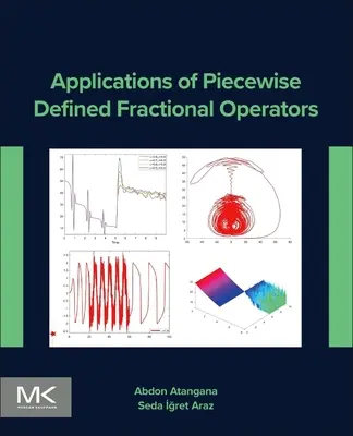 Anwendungen von stückweise definierten fraktionalen Operatoren - Applications of Piecewise Defined Fractional Operators