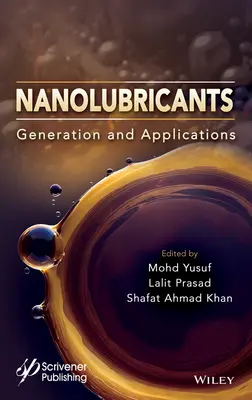 Nanoschmierstoffe: Herstellung und Anwendungen - Nanolubricants: Generation and Applications