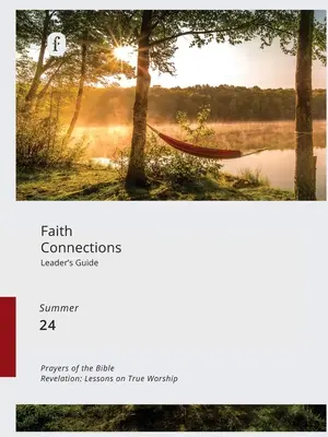 Faith Connections Leitfaden für Erwachsene - Faith Connections Adult Leader's Guide