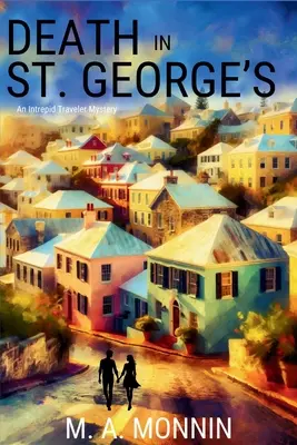 Tod in St. George's: Ein Rätsel für unerschrockene Reisende - Death in St. George's: An Intrepid Traveler Mystery