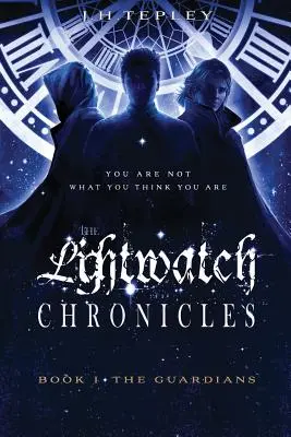 Die Lightwatch-Chroniken: Die Wächter - The Lightwatch Chronicles: The Guardians