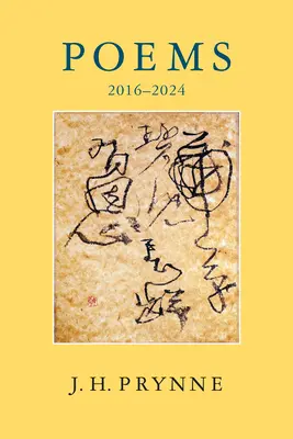 Jh Prynne: Gedichte 2016-2024 - Jh Prynne: Poems 2016-2024