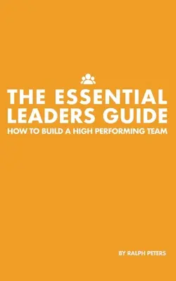 Der Leitfaden für Führungskräfte - The Essential Leaders Guide