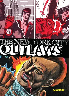 Die New Yorker Outlaws - The New York City Outlaws