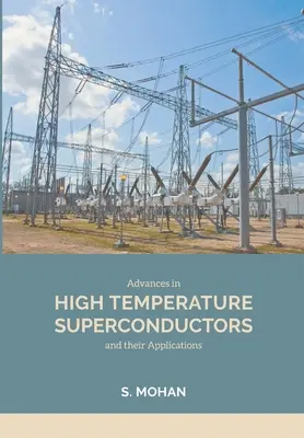 Fortschritte bei Hochtemperatur-Supraleitern und ihren Anwendungen - Advances in High Temperature Superconductors and their Applications