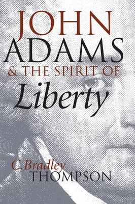 John Adams und der Geist der Freiheit - John Adams and the Spirit of Liberty