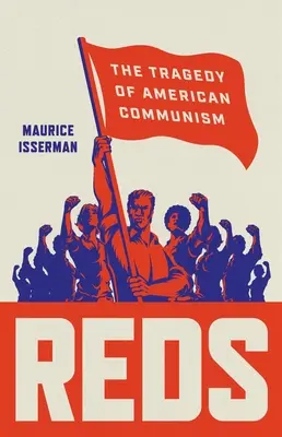 Reds: Die Tragödie des amerikanischen Kommunismus - Reds: The Tragedy of American Communism