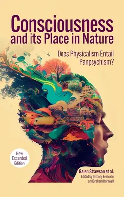 Das Bewußtsein und sein Platz in der Natur: Warum der Physikalismus zum Panpsychismus führt, 2. - Consciousness and Its Place in Nature: Why Physicalism Entails Panpsychism, 2nd Edition