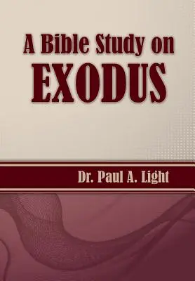 Eine Bibelstudie über Exodus - A Bible Study on Exodus