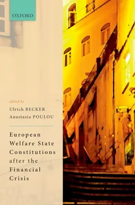 Europäische Wohlfahrtsstaatsverfassungen nach der Finanzkrise - European Welfare State Constitutions After the Financial Crisis