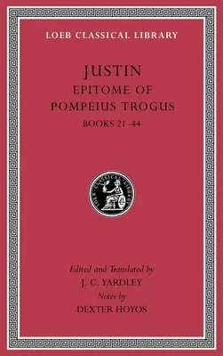 Epitome des Pompeius Trogus, Band II: Bücher 21-44 - Epitome of Pompeius Trogus, Volume II: Books 21-44