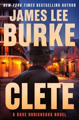 Clete: Ein Dave Robicheaux-Roman - Clete: A Dave Robicheaux Novel