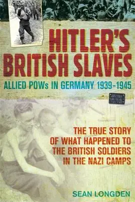 Hitlers britische Sklaven - Hitler's British Slaves