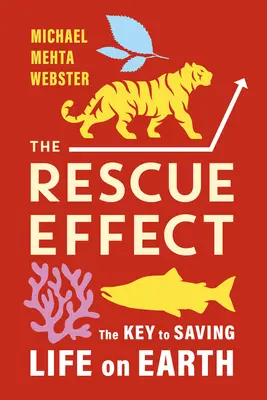 Der Rettungseffekt: Der Schlüssel zur Rettung des Lebens auf der Erde - The Rescue Effect: The Key to Saving Life on Earth
