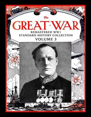 Der Große Krieg: Remastered Ww1 Standard History Collection Band 3 - The Great War: Remastered Ww1 Standard History Collection Volume 3