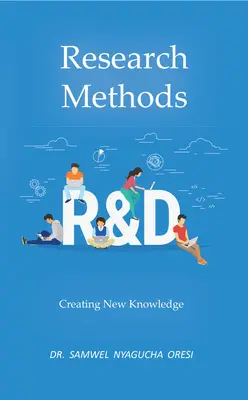 Forschungsmethoden: Neues Wissen schaffen - Research Methods: Creating New Knowledge
