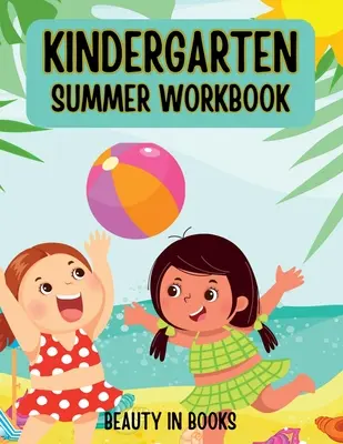 Kindergarten Sommer Arbeitsbuch - Kindergarten Summer Workbook