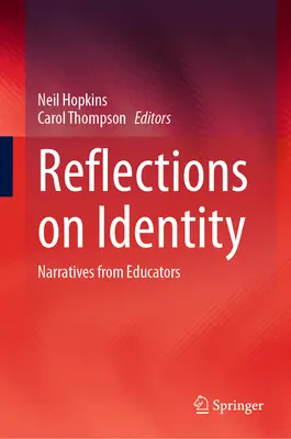 Überlegungen zur Identität: Erzählungen von Pädagogen - Reflections on Identity: Narratives from Educators