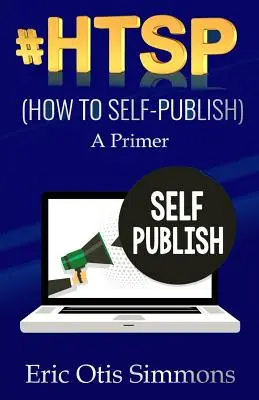 #HTSP - Wie man selbst veröffentlicht - #HTSP - How to Self-Publish