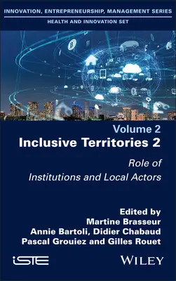 Inklusive Territorien 2: Die Rolle von Institutionen und lokalen Akteuren - Inclusive Territories 2: Role of Institutions and Local Actors