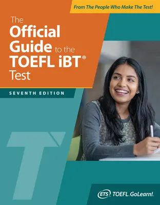 Der offizielle Leitfaden für den TOEFL IBT Test, Siebte Auflage - The Official Guide to the TOEFL IBT Test, Seventh Edition