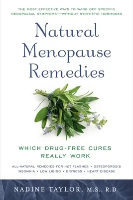 Natürliche Heilmittel für die Menopause: Welche arzneimittelfreien Heilmittel wirklich wirken - Natural Menopause Remedies: Which Drug-Free Cures Really Work