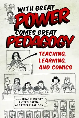 Mit großer Macht kommt große Pädagogik: Lehren, Lernen und Comics - With Great Power Comes Great Pedagogy: Teaching, Learning, and Comics