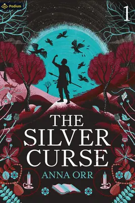 Der silberne Fluch: Eine epische Fortschrittsfantasie - The Silver Curse: An Epic Progression Fantasy