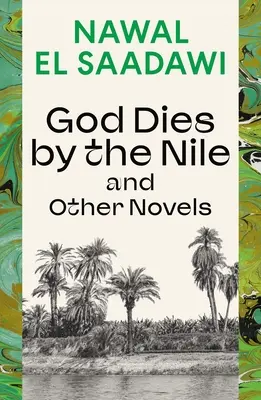 Gott stirbt am Nil und andere Romane: Gott stirbt am Nil, Die Suche, das kreisende Lied - God Dies by the Nile and Other Novels: God Dies by the Nile, Searching, the Circling Song