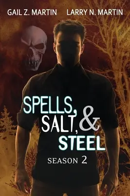 Zaubersprüche, Salz und Stahl - Zweite Staffel - Spells, Salt, & Steel Season Two