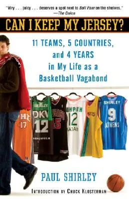 Kann ich mein Trikot behalten?: 11 Teams, 5 Länder und 4 Jahre in meinem Leben als Basketball-Vagabund - Can I Keep My Jersey?: 11 Teams, 5 Countries, and 4 Years in My Life as a Basketball Vagabond