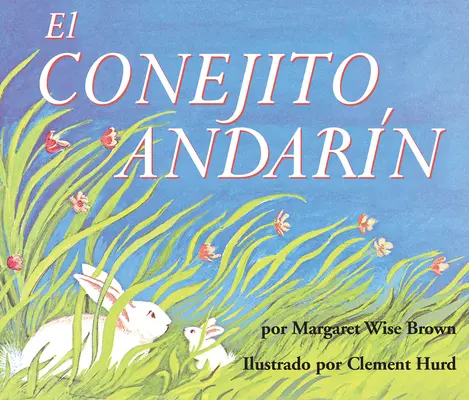 El Conejito Andarn Brettbuch: Das entlaufene Kaninchen-Brettbuch - El Conejito Andarn Board Book: The Runaway Bunny Board Book