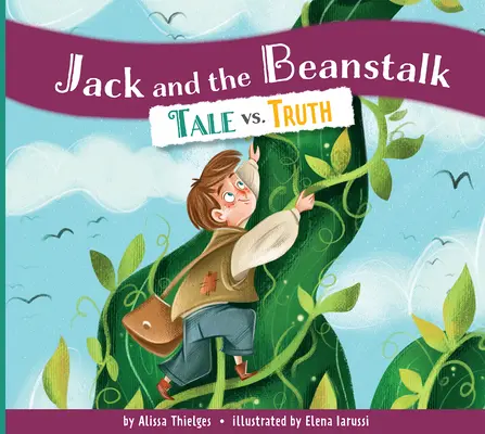 Jack and the Beanstalk: Märchen vs. Wahrheit - Jack and the Beanstalk: Tale vs. Truth