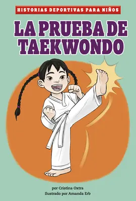 Die Taekwondo-Prüfung - La Prueba de Taekwondo