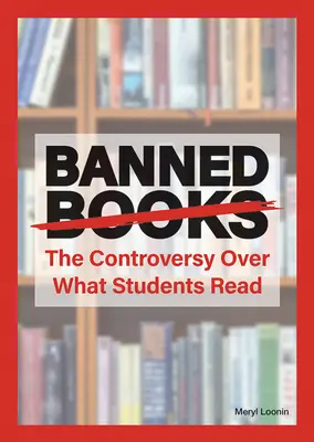 Verbotene Bücher: Die Kontroverse darüber, was Schüler lesen - Banned Books: The Controversy Over What Students Read