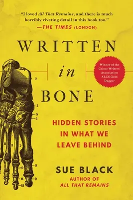 Written in Bone: Verborgene Geschichten in dem, was wir zurücklassen - Written in Bone: Hidden Stories in What We Leave Behind